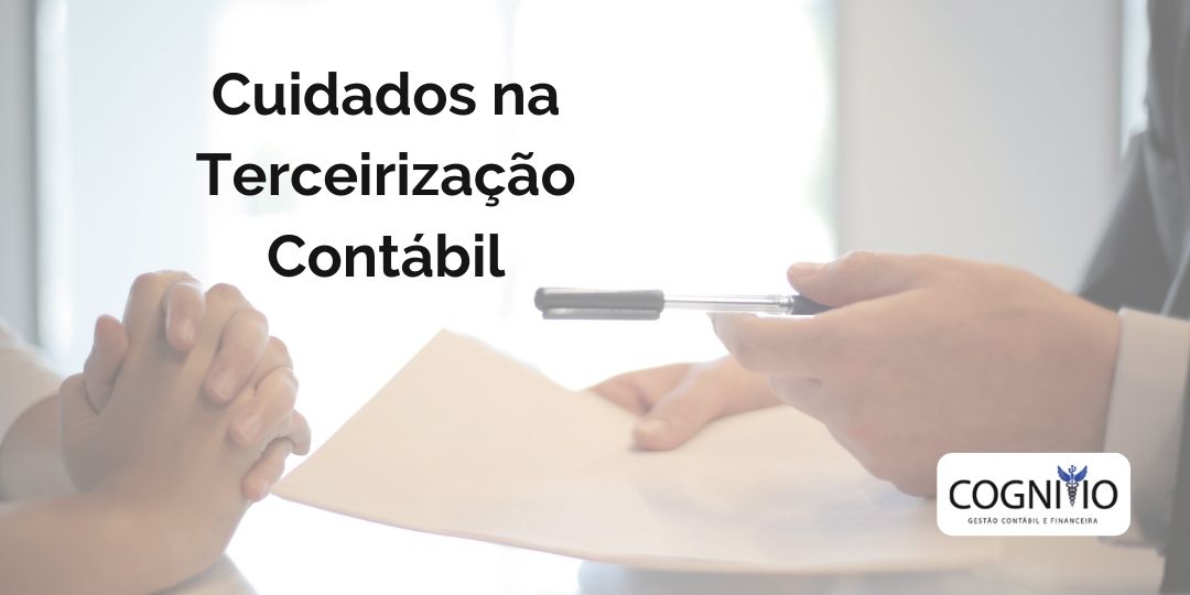 Cuidados da terceirização contábil
